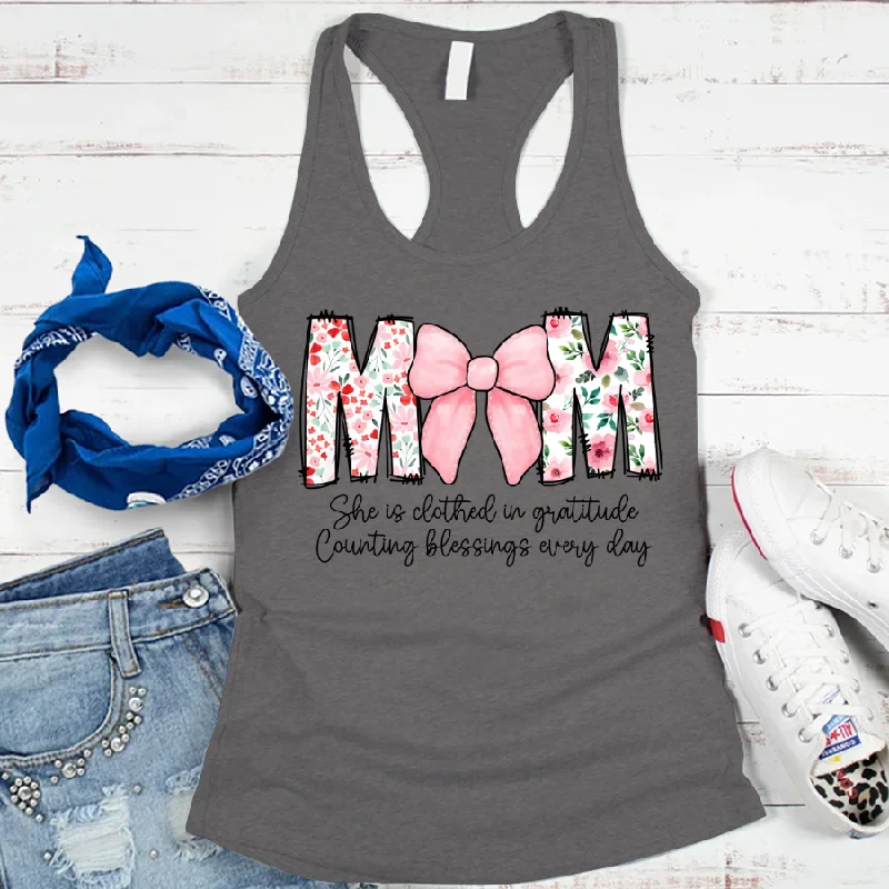 Mom She is Clothed in Gratitude Counting Blessings Every Day Tank top