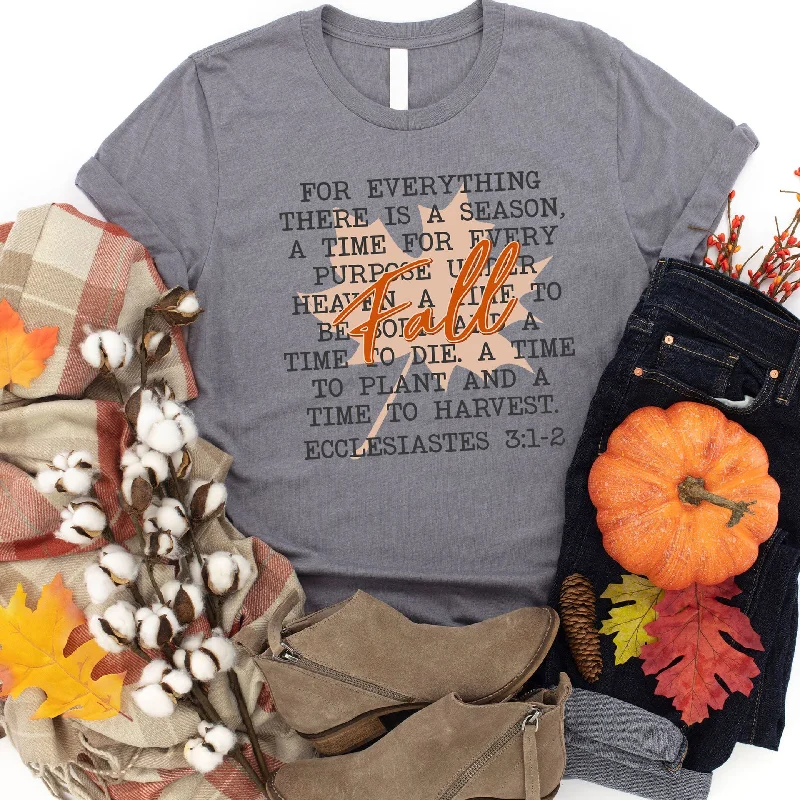 Every Deal is a Steal!For Everything there is a Season Fall Tee