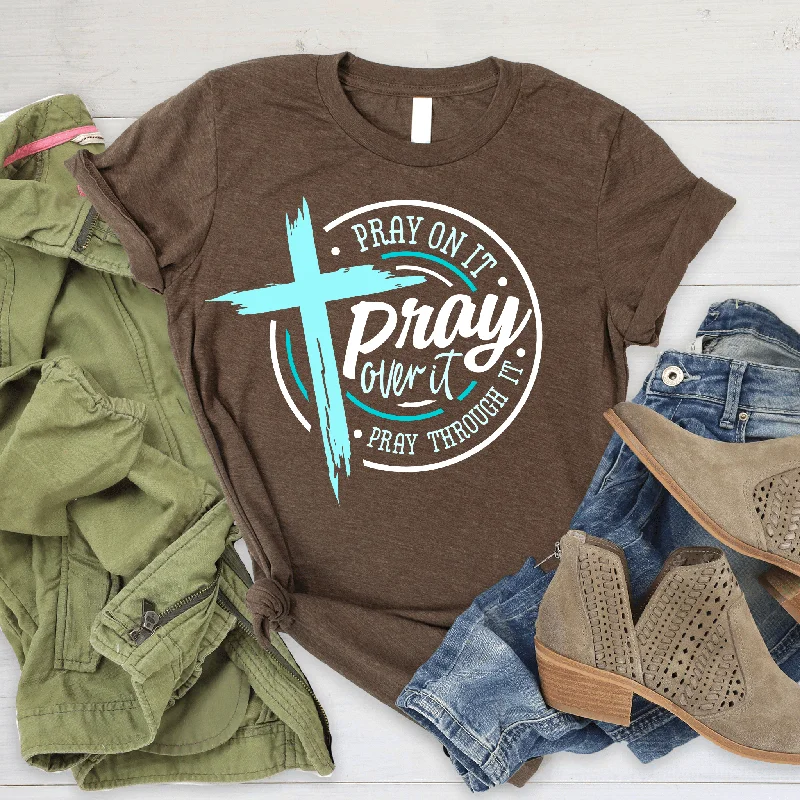 Unmissable Offers Await!Pray On It Tee